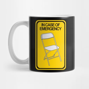 Folding Chair In case of Emergency Mug